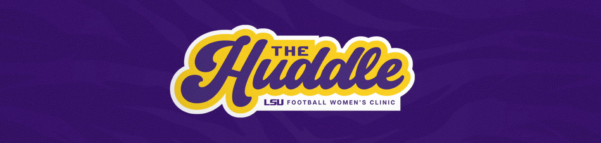 The Huddle — LSU Football Women's Clinic